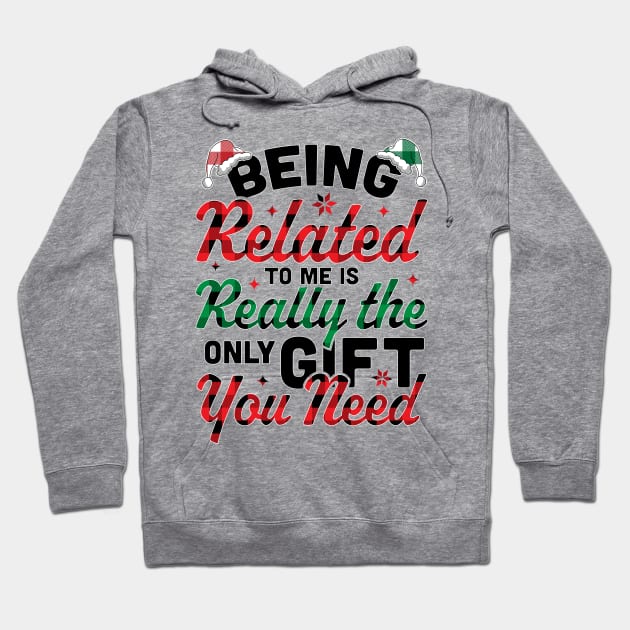Being Related To Me is the only Gift you Need - Christmas Plaid Hoodie by OrangeMonkeyArt